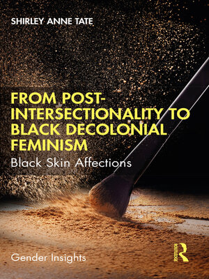 cover image of From Post-Intersectionality to Black Decolonial Feminism